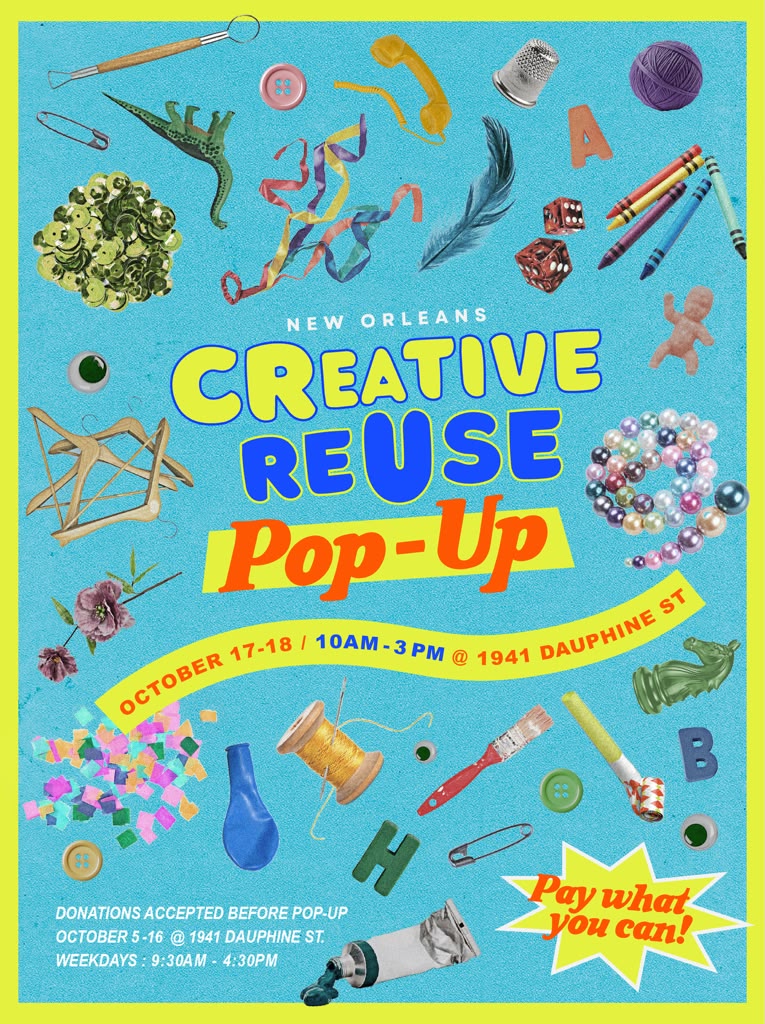 New Orleans Creative Reuse Pop-Up Flyer - October 17-18 / 10AM - 3PM  @ 1941 Dauphine
